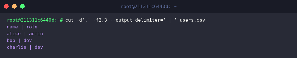 cut -d’,’ -f2,3 –output-delimiter=’ | ’ users.csv