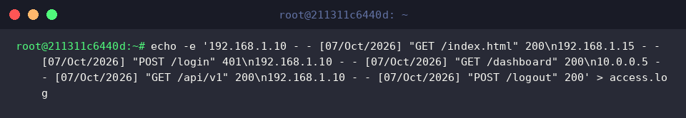 echo -e ‘192.168.1.10 - - [07/Oct/2026] “GET /index.html” 200\n192.168.1.15 - - [07/Oct/2026] “POST /login” 401\n192.168.1.10 - - [07/Oct/2026] “GET /dashboard” 200\n10.0.0.5 - - [07/Oct/2026] “GET /api/v1” 200\n192.168.1.10 - - [07/Oct/2026] “POST /logout” 200’ > access.log