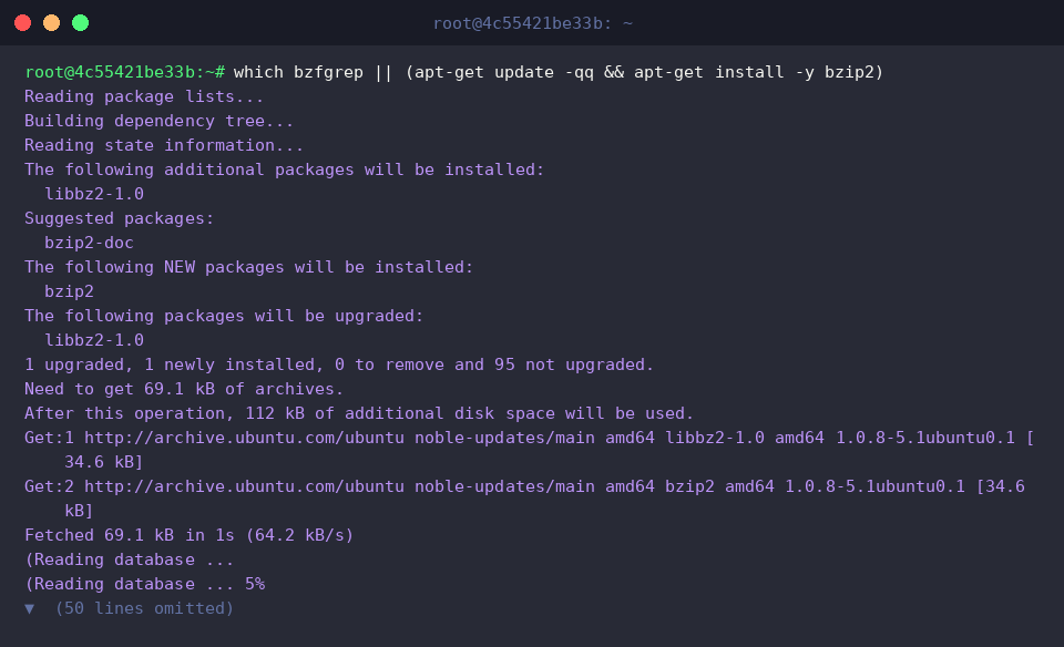 which bzfgrep || (apt-get update -qq && apt-get install -y bzip2)