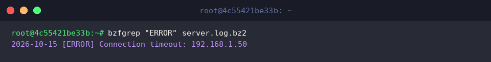 bzfgrep “ERROR” server.log.bz2