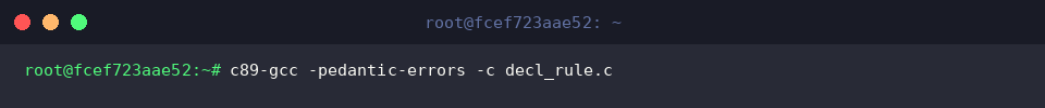 c89-gcc -pedantic-errors -c decl_rule.c
