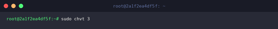 Navigating to tty3 with sudo chvt 3