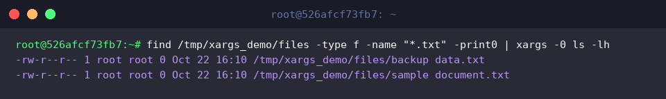 find /tmp/xargs_demo/files -type f -name &ldquo;*.txt&rdquo; -print0 | xargs -0 ls -lh