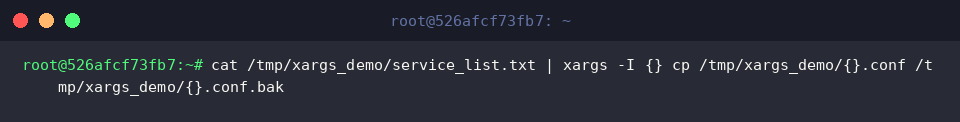 cat /tmp/xargs_demo/service_list.txt | xargs -I {} cp /tmp/xargs_demo/{}.conf /tmp/xargs_demo/{}.conf.bak