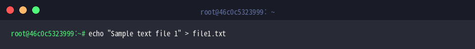 echo “Sample text file 1” > file1.txt