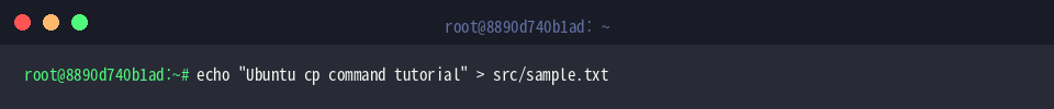 echo &ldquo;Ubuntu cp command tutorial&rdquo; > src/sample.txt