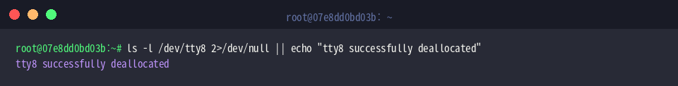 Validating that tty8 is no longer allocated in the system